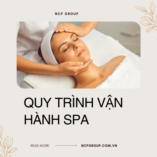 QUY TRÌNH QUẢN LÝ VÀ VẬN HÀNH SPA CHUYÊN NGHIỆP